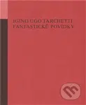 Fantastické povídky - Igino Ugo Tarchetti - kniha z kategorie Beletrie