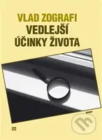 Vedlejší účinky života - Vlad Zografi - kniha z kategorie Společenská beletrie