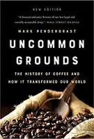 Uncommon Grounds (The History of Coffee and How It Transformed Our World) - kniha z kategorie Podle potraviny