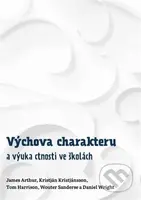 Výchova charakteru a výuka ctnosti ve školách - James Arthur - kniha z kategorie Pedagogika