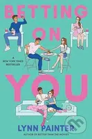 Betting on You - Lynn Painter - kniha z kategorie Beletrie pro děti