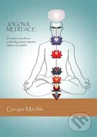 Jógová meditace (Dosažení duchovní svobody pomocí manter, čaker a kundaliní) - kniha z kategorie Spiritualita