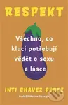 Respekt (Všechno, co kluci potřebují vědět o sexu a lásce) - kniha z kategorie Vztahy a rodina