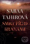 Smrt před branami - Sabaa Tahir,Smrt před branami - Sabaa Tahir