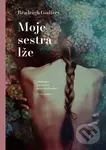 Moje sestra lže - Bradeigh Godfrey, Veronika Kopečková (Ilustrátor)