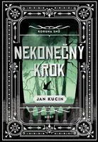 Nekonečný krok - Jan Kucin - kniha z kategorie Sci-fi a fantasy