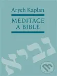 Meditace a Bible - Aryeh Kaplan