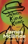 Jáhen King Kong - James McBride - kniha z kategorie Společenská beletrie