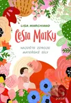 Cesta matky (Najděte zdroje mateřské síly) - Lisa Marchiano - kniha z kategorie Psychologie
