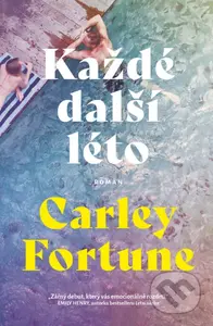 Každé další léto - Carley Fortune - kniha z kategorie Romantická