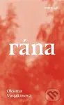 Rána - Oksana Vasjakinová - kniha z kategorie Společenská beletrie