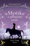 Mystik a polnočná jazda - Stacy Gregg - kniha z kategorie Beletrie pro děti