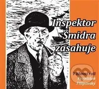 Inspektor Šmidra zasahuje - František Filipovský, Miroslav Honzík, Ilja Kučera - audiokniha z kategorie Detektivky, thrillery a horory