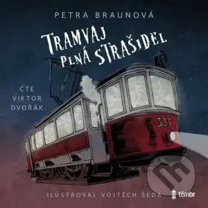 Tramvaj plná strašidel - Petra Braunová - audiokniha z kategorie Pro děti