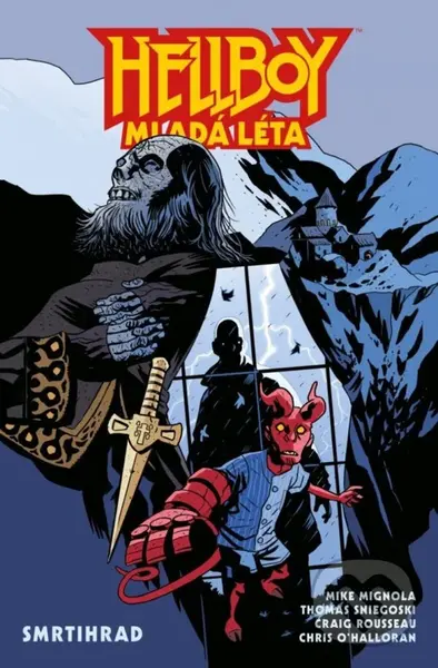 Hellboy: Mladá léta - Smrtihrad - Mike Mignola, Thomas Sniegoski, Craig Rousseau (Ilustrátor)