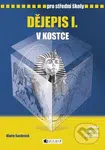 Dějepis I. v kostce pro střední školy (pravék, starověk, středověk) - kniha z kategorie Gymnázia