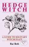 Hedge Witch (A Guide to Solitary Witchcraft) - Rae Beth - kniha z kategorie Magie a okultismus