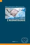 Kazuistiky z neonatologie - Miloš Černý, Milena Dokoupilová - kniha z kategorie Gynekologie