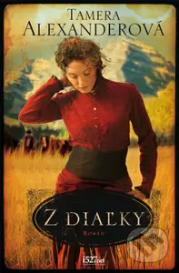 Z diaľky - Tamera Alexander - kniha z kategorie Romantická