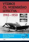 Výzbroj československého vojenského letectva 1945-1950 - kniha z kategorie Historie