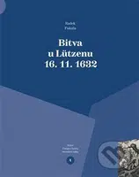 Bitva u Lützenu 16. 11. 1632 - Radek Fukala - kniha z kategorie Novověk