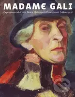 Madame Gali (Expresionistické dílo Marie Galimberti-Provázkové (1880 – 1951)) - kniha z kategorie Umění, design a architektura