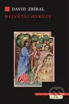 Největší hereze (Dualismus, učenecká vyprávění o katarství a budování křesťanské Evropy) - kniha z kategorie Náboženská literatura