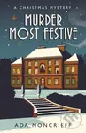 Murder Most Festive (A Christmas Mystery) - Ada Moncrieff - kniha z kategorie Detektivky, thrillery a horory