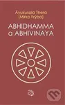 Abhidhamma a Abhivinaya - Ayukusala Thera