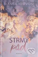 Strmý pád - Bianca Iosivoni - kniha z kategorie Společenská beletrie