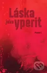 Láska jako yperit - Pfanner I.
