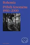 Bohemia: Příběh Fenoménu, 1950-2000 - Russell Ferguson - kniha z kategorie Dějiny umění