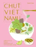 Chuť Vietnamu (Udělejte si doma jednoduché vietnamské jídlo) - kniha z kategorie Vietnamská kuchyně