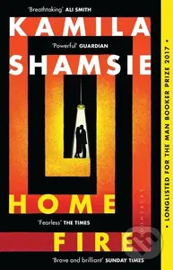 Home Fire - Kamila Shamsie - kniha z kategorie Společenská beletrie