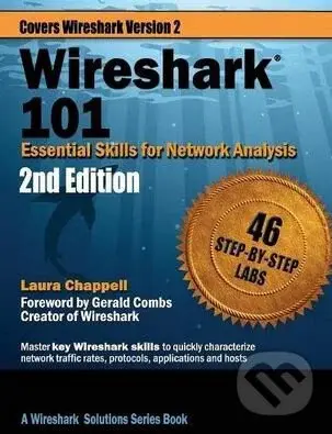 Wireshark 101 (Essential Skills for Network Analysis (Second Edition)) - Laura Chappell