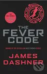 The Fever Code - James Dashner - kniha z kategorie Beletrie pro děti