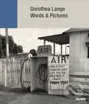 Dorothea Lange: Words + Pictures - Sarah Hermanson Meister - kniha z kategorie Fotografie