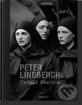Peter Lindbergh. Untold Stories - Peter Lindbergh, Felix Krämer, Wim Wenders - kniha z kategorie Fotografie