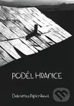 Podél hranice - Dobromila Papírníková