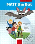 MATT the Bat 2 - Kopírovatelné materiály pro učitele - Doplňky - kniha z kategorie Jazykové učebnice a slovníky