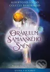 Orákulum šamanského snění (Kniha a 64 karet) - Alberto Villoldo, Colette Baron-Reid - kniha z kategorie Ezoterika