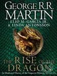 The Rise of the Dragon (An Illustrated History of the Targaryen Dynasty (Volume One)) - kniha z kategorie Fantasy