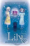 Lily a kúzlo zradcov - Holly Webb - kniha z kategorie Beletrie pro děti