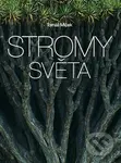 Stromy světa - Tomáš Míček - kniha z kategorie Biologie