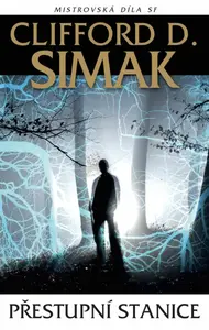 Přestupní stanice - Clifford Simak