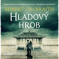 Robert Galbraith (pseudonym J. K. Rowlingové) – Hladový hrob