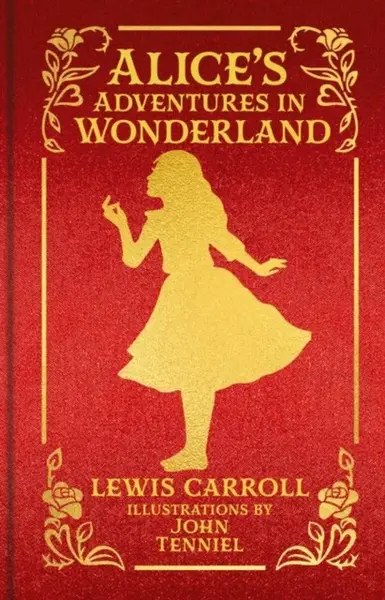 Alice's Adventures in Wonderland - Lewis Carroll