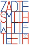 White Teeth - Zadie Smithová
