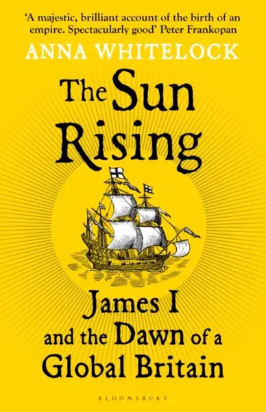 The Sun Rising - Professor Anna Whitelock