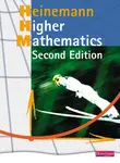 Heinemann Higher Mathematics Student Book - - Carole Ford, Tom Sanaghan, John Dalton, Jim Pennel, Douglas Goodall, David Clarke